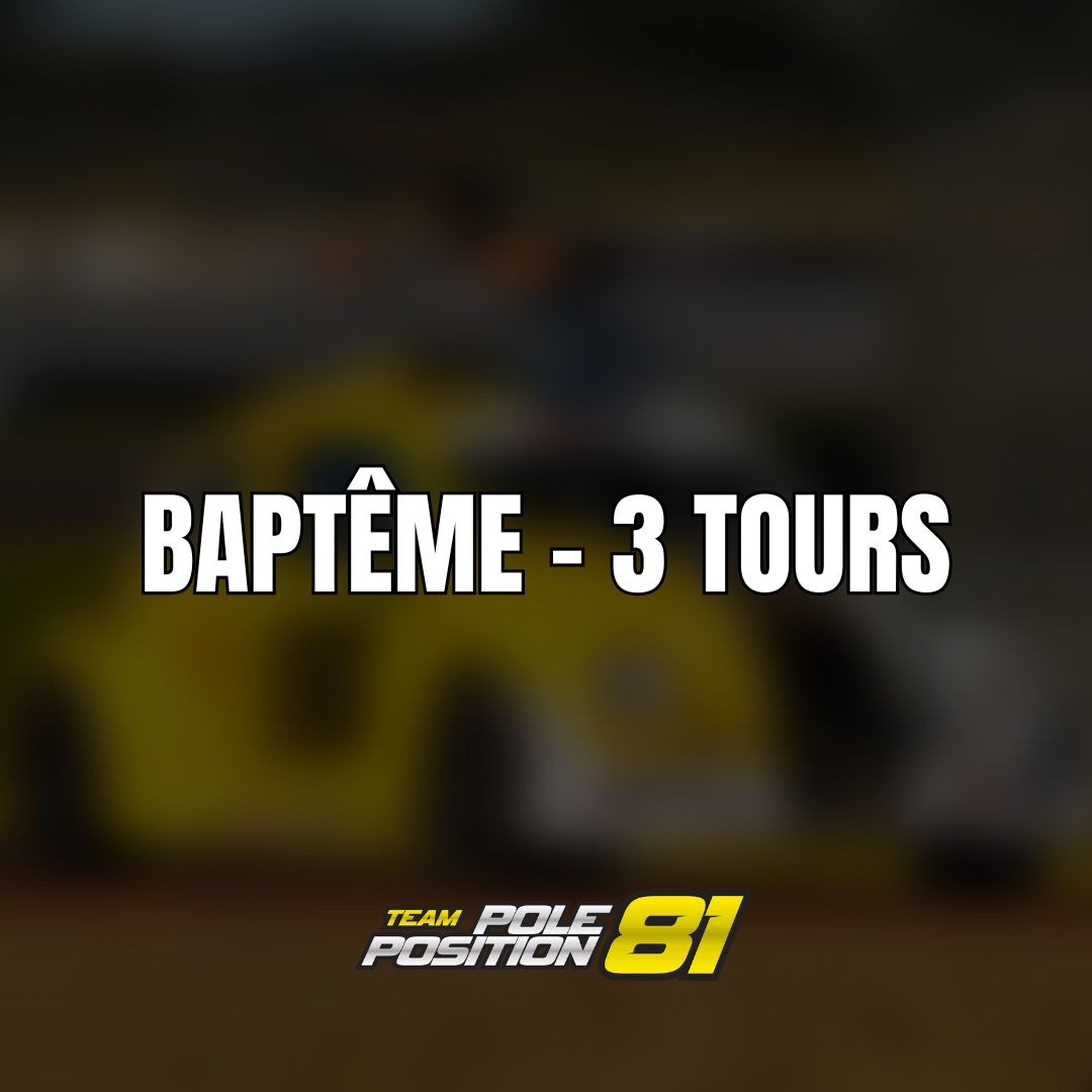 Baptême - 3 tours